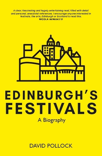 Паперова книга «Edinburgh's festivals: A Biography», автор Девід Поллок - фото №1
