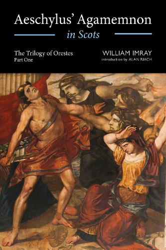 Бумажная книга «Aeschylus' Agamemnon in Scots», автор Уильям Имрей - фото №1