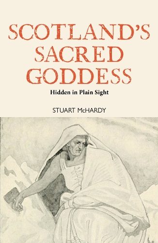 Бумажная книга «Scotland's Sacred Goddess», автор Стюарт Макхарди - фото №1