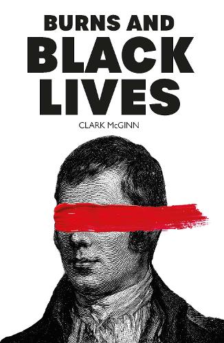 Бумажная книга «Burns and Black Lives», автор Кларк Макгинн - фото №1