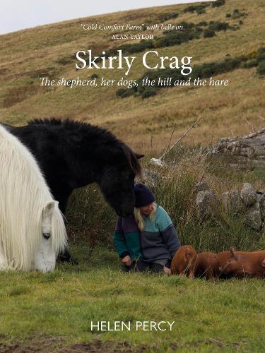 Бумажная книга «Skirly Crag: The shepherd, her dogs, the hill and the hare», автор Хелен Перси - фото №1
