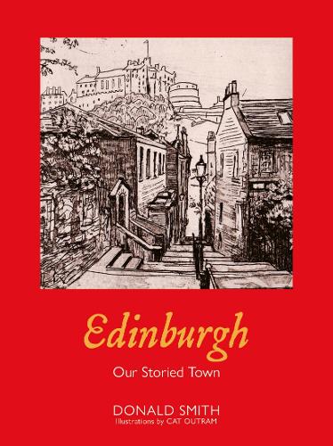 Бумажная книга «Edinburgh: Our Storied Town», автор Дональд Смит - фото №1