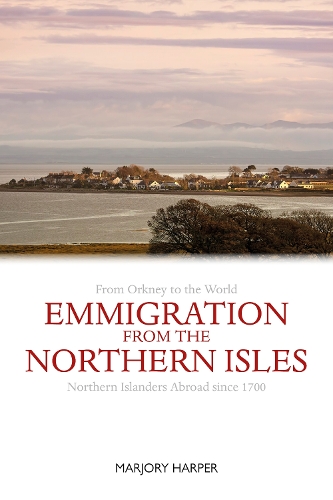 Паперова книга «Northern Isles No More: Northern Islanders Abroad since 1700», автор Марджорі Харпер - фото №1