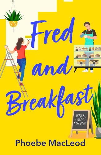 Бумажная книга «Fred and Breakfast: A feel-good romantic comedy from Phoebe MacLeod», автор Фиби Маклеод - фото №1