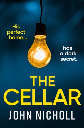 Бумажная книга «The Cellar: The shocking, addictive psychological thriller from John Nicholl», автор Джон Николл - фото №1