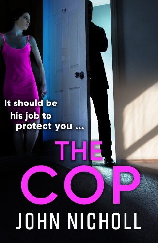 Бумажная книга «The Cop: A shocking, gripping thriller from John Nicholl», автор Джон Николл - фото №1