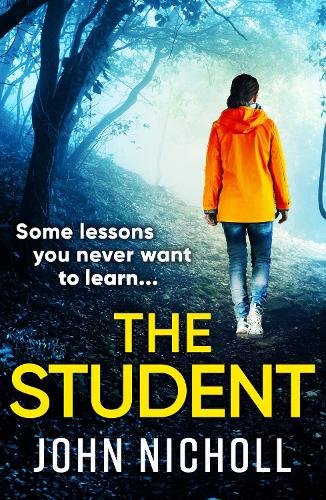 Бумажная книга «The Student: A shocking, page-turning thriller from John Nicholl», автор Джон Николл - фото №1