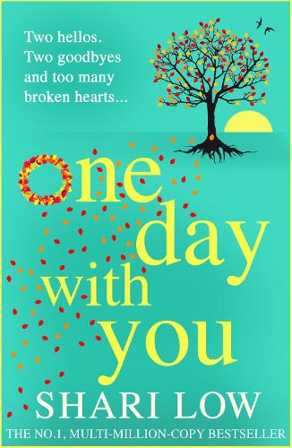 Бумажная книга «One Day With You: The MASSIVE chart-topping phenomenon from Shari Low», автор Шари Лоу - фото №1