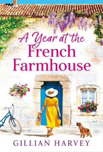 Бумажная книга «A Year at the French Farmhouse: Escape to France for the perfect uplifting, feel-good book», автор Джиллиан Харви - фото №1
