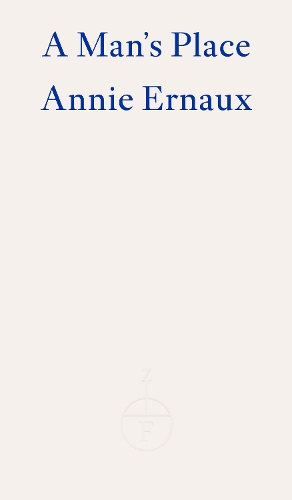 Бумажная книга «A Man's Place – WINNER OF THE 2022 NOBEL PRIZE IN LITERATURE», автор Анни Эрно - фото №1