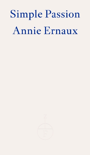 Бумажная книга «Simple Passion – WINNER OF THE 2022 NOBEL PRIZE IN LITERATURE», автор Анни Эрно - фото №1