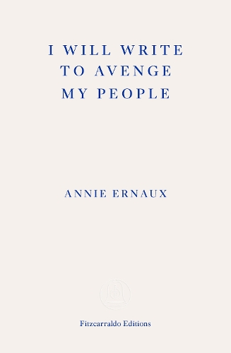 Паперова книга «I Will Write To Avenge My People - WINNER OF THE 2022 NOBEL PRIZE IN LITERATURE: The Nobel Lecture», автор Анні Ерно - фото №1