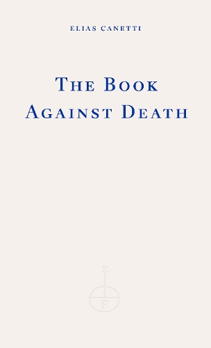 Бумажная книга «The Book Against Death», автор Элиас Канетти - фото №1