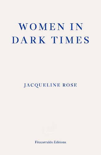 Бумажная книга «Women in Dark Times», автор Жаклин Роуз - фото №1