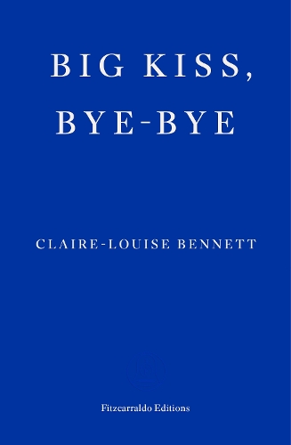 Паперова книга «Big Kiss, Bye-Bye», автор Клер-Луїза Беннетт - фото №1