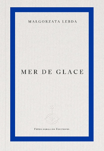 Паперова книга «Mer de Glace», автор Малґожата Лебда - фото №1