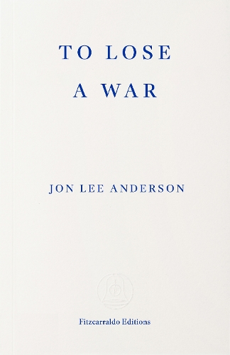 Бумажная книга «To Lose a War: The Fall and Rise of the Taliban», автор Джон Ли Андерсон - фото №1
