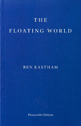 Paper book «The Floating World», author Ben Eastham - фото №1