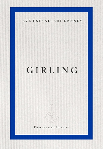 Paper book «Girling», author Eve Esfandiari-Denney - фото №1