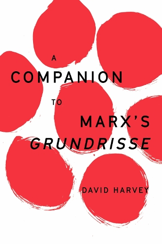Бумажная книга «A Companion to Marx's Grundrisse», автор Дэвид Харви - фото №1
