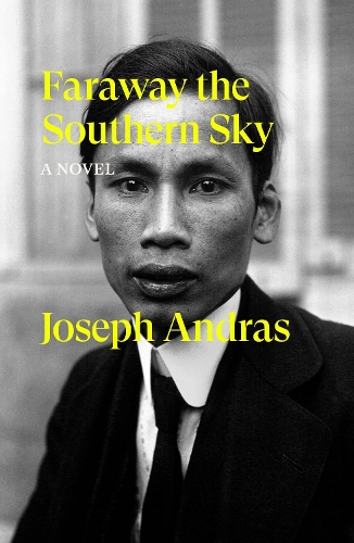 Бумажная книга «Faraway the Southern Sky: A Novel», автор Джозеф Андрас - фото №1