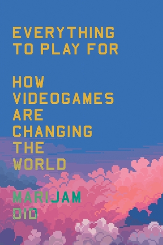 Бумажная книга «Everything to Play For: How Videogames Are Changing the World», автор Мариам Дид - фото №1