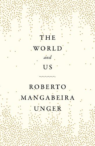 Бумажная книга «The World and Us», автор Роберто Мангабейра Унгер - фото №1
