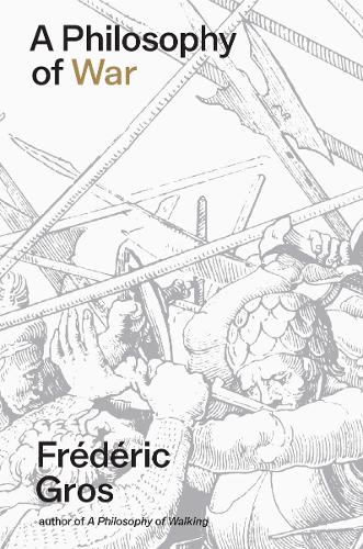 Бумажная книга «A Philosophy of War: Why We Fight», автор Фредерик Грос - фото №1
