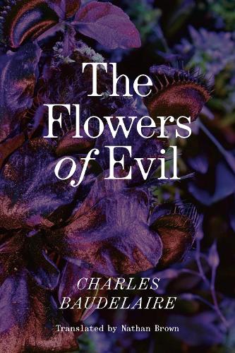 Бумажная книга «The Flowers of Evil: The Definitive English Language Edition», автор Шарль Бодлер - фото №1