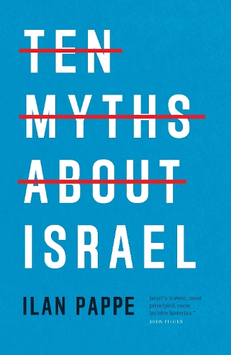 Паперова книга «Ten Myths About Israel», автор Ілан Паппе - фото №1