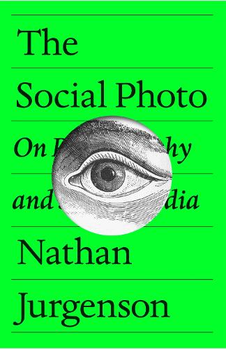 Бумажная книга «The Social Photo: On Photography and Social Media», автор Натан Юргенсон - фото №1