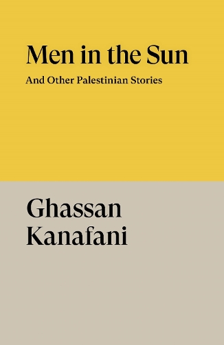 Паперова книга «Men in the Sun: And Other Palestinian Stories», автор Гассан Канафані - фото №1