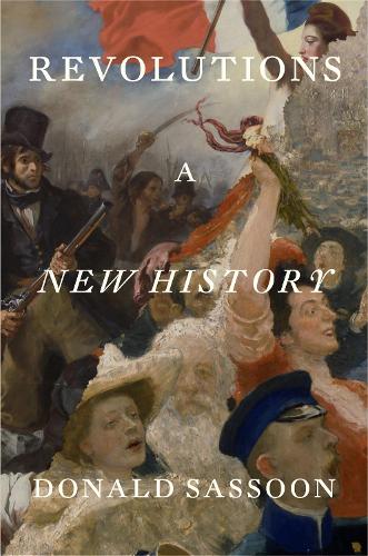 Бумажная книга «Revolutions: A New History», автор Дональд Сассун - фото №1