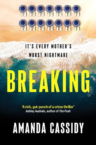 Бумажная книга «Breaking: Shortlisted for the CWA John Creasey New Blood Dagger Award», автор Аманда Кэссиди - фото №1