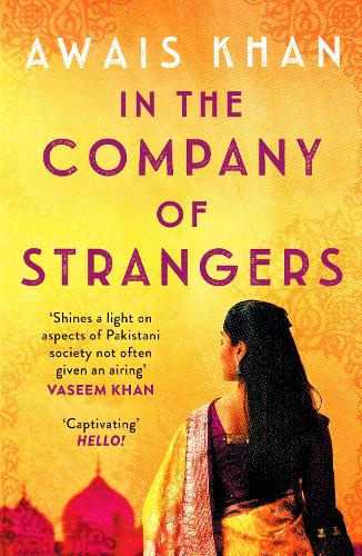Бумажная книга «In The Company of Strangers: An engrossing, thought-provoking and emotional love story», автор Аваис Хан - фото №1