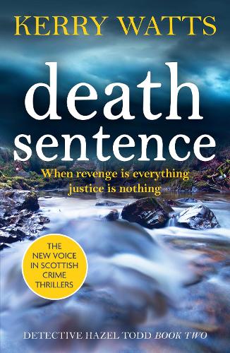 Бумажная книга «Death Sentence: A nail-biting Scottish crime thriller», автор Керри Уоттс - фото №1