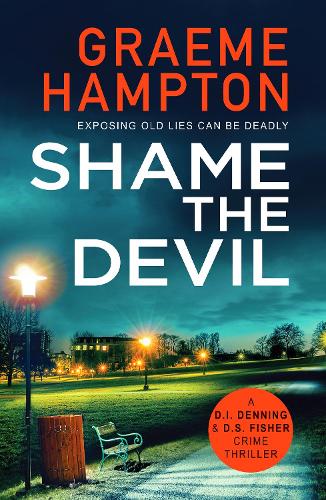 Бумажная книга «Shame the Devil: A twisty, unputdownable crime thriller», автор Грэм Хэмптон - фото №1