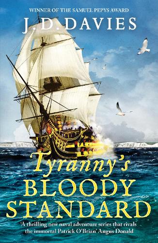 Паперова книга «Tyranny's Bloody Standard: An epic Napoleonic naval adventure», автор Дж. Д. Девіс - фото №1