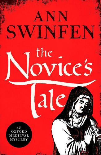 Паперова книга «The Novice's Tale: A historical adventure full of intrigue and suspense», автор Енн Свінфен - фото №1