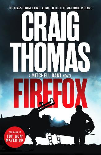 Паперова книга «Firefox: The classic novel that launched the techno-thriller genre», автор Крейг Томас - фото №1