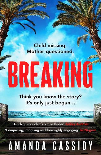 Бумажная книга «Breaking: Shortlisted for the CWA John Creasey New Blood Dagger Award», автор Аманда Кэссиди - фото №1