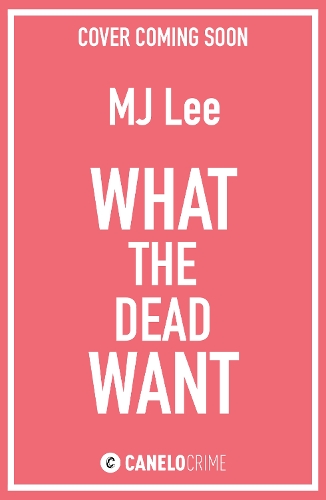 Паперова книга «What the Dead Want: A twisty crime thriller full of suspense» - фото №1