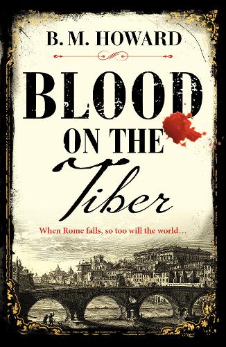 Бумажная книга «Blood on the Tiber: A rich and atmospheric historical mystery», автор Б. М. Ховард - фото №1