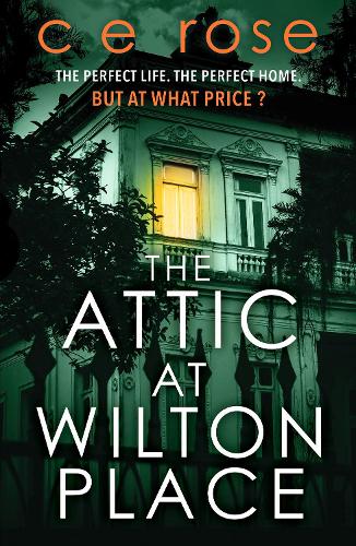 Бумажная книга «The Attic at Wilton Place: A haunting tale of family secrets that will grip you to the last page», автор КЭ Роуз - фото №1