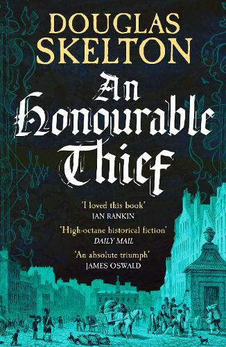 Бумажная книга «An Honourable Thief: A must-read historical crime thriller», автор Дуглас Скелтон - фото №1