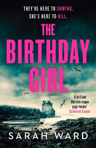 Бумажная книга «The Birthday Girl: An absolutely unputdownable crime thriller», автор Сара Уорд - фото №1