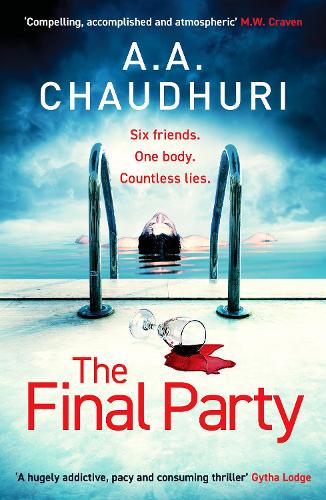Бумажная книга «The Final Party: A fast-paced, twisty, suspenseful thriller that will keep you guessing», автор A. A. Чаудхури - фото №1