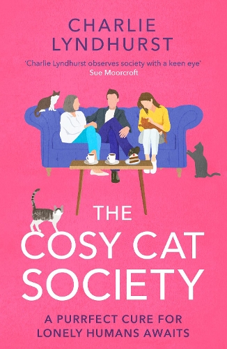 Бумажная книга «The Cosy Cat Society: A gorgeously uplifting read about friendship that will make you laugh and cry», автор Чарли Линдхерст - фото №1