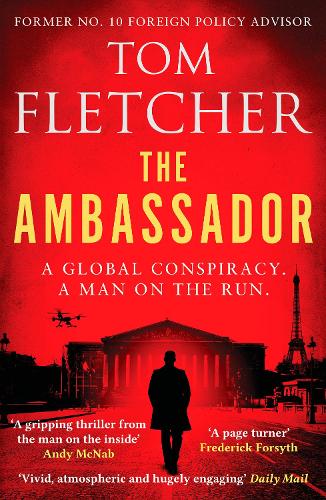 Паперова книга «The Ambassador: A gripping international thriller», автор Том Флетчер - фото №1