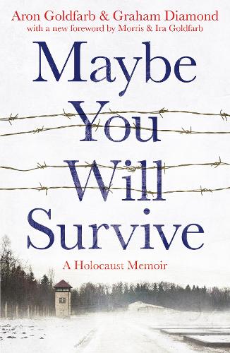 Бумажная книга «Maybe You Will Survive: A Holocaust Memoir», автор Арон Гольдфарб - фото №1